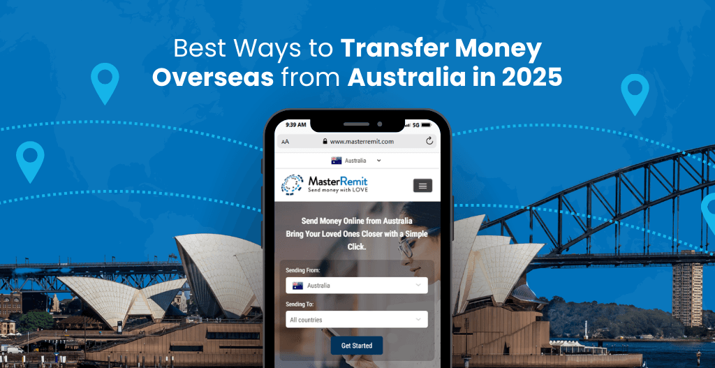 Best Ways to Transfer Money Overseas from Australia in 2025